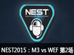 NEST2015Ӣ168 M3 vs WEF 2