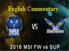 MSI2016 Day 2 Game 3 FW vs SUP ӢĽ˵