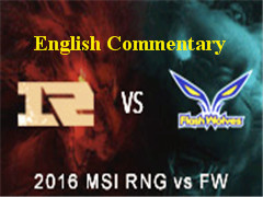 MSI2016 Day 3 Game 1 FW vs RNG ӢĽ˵ 56