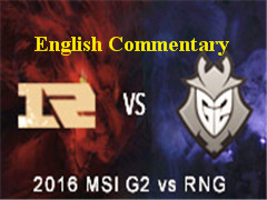 MSI2016 Day 3 Game 6 G2 vs RNGӢĽ˵ 56