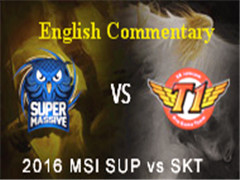 MSI2016 Day 4 Game 6 SUP vs SKTӢĽ˵57